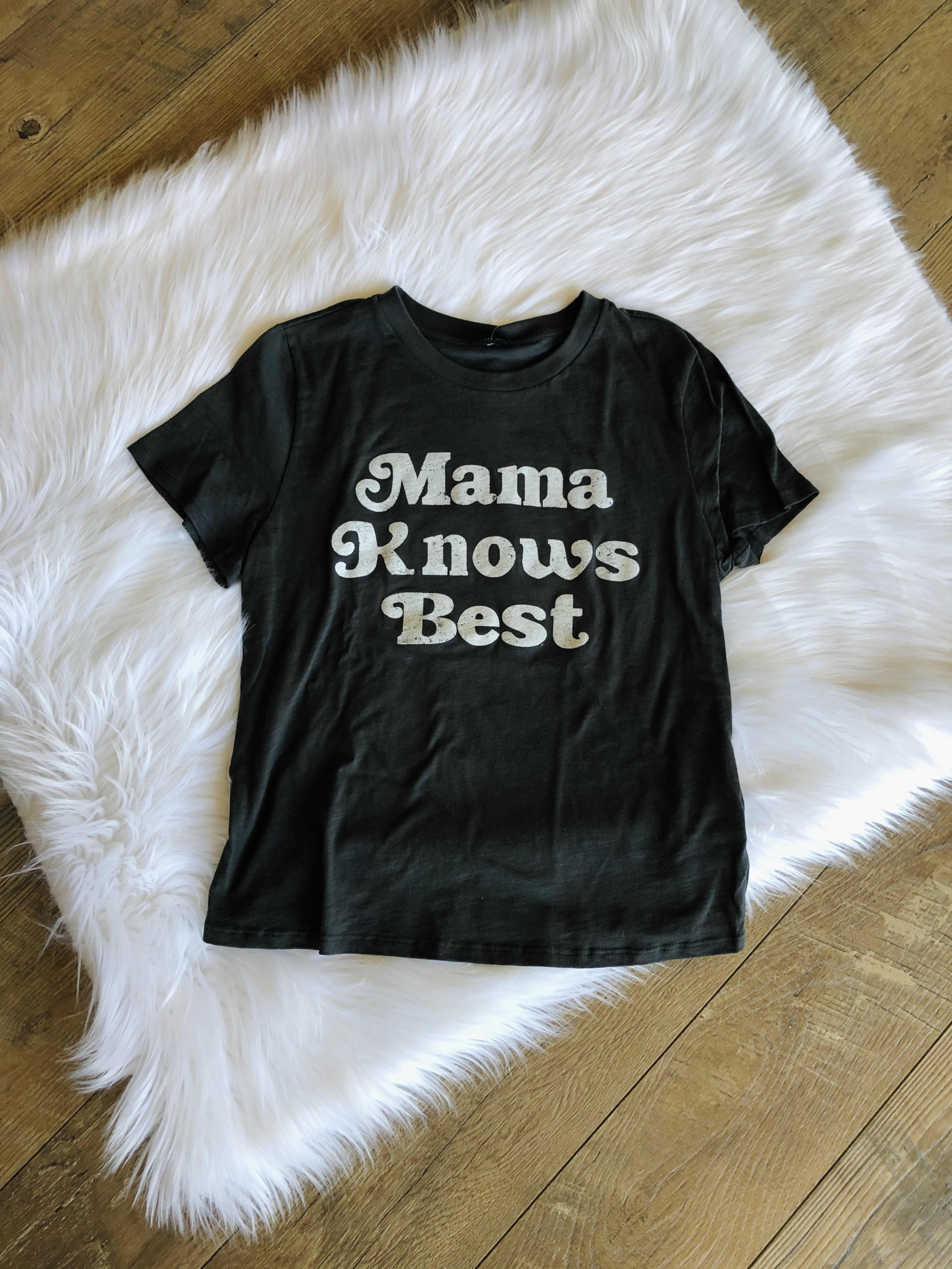 Mama Knows Best Tee - Jade